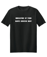 Breathe If You Hate Green Bay