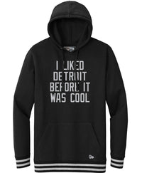 I Liked Detroit Before It Was Cool Black Hoodie - Only L