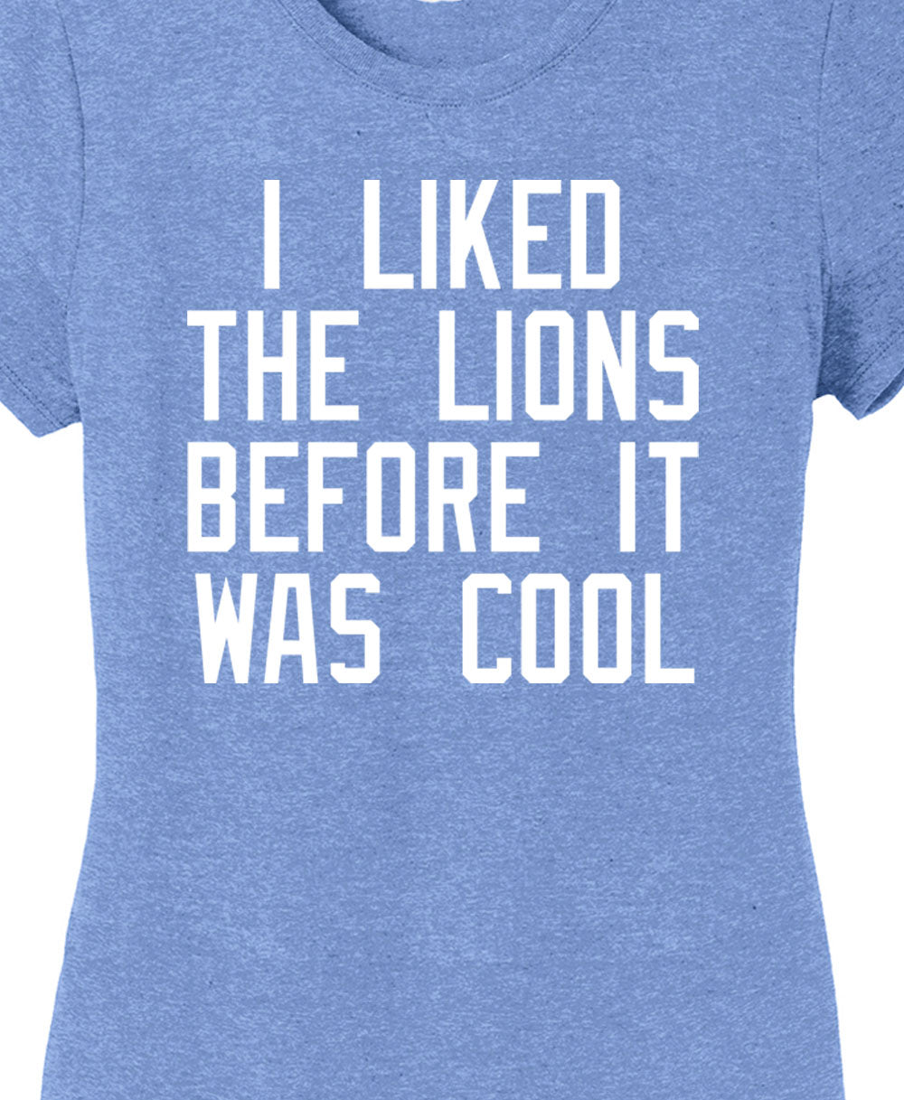 I liked The Lions Before Ladies Tee