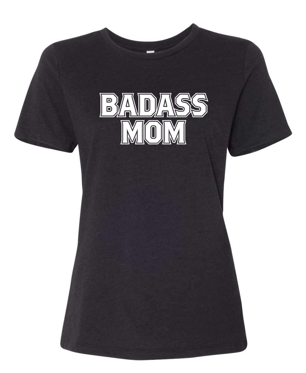 Badass Mom - Varoius Colors