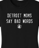 Detroit Moms Say Bad Words Black Shirt