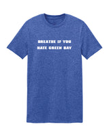Breathe If You Hate Green Bay