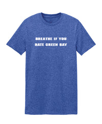 Breathe If You Hate Green Bay