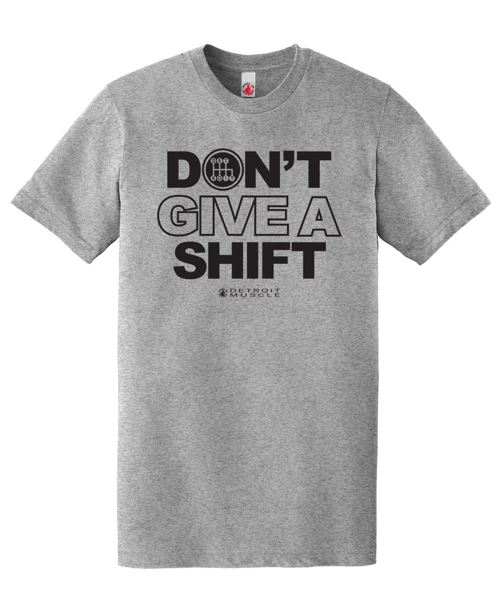 Don't Give a Shift