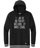 I Liked Detroit Before It Was Cool Black Hoodie - Only L
