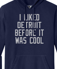 I Liked Detroit Before It Was Cool Black Hoodie - Only L