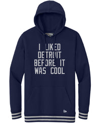 I Liked Detroit Before It Was Cool Black Hoodie - Only L
