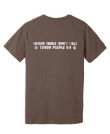 MID Circle w/ Tough Times Back Cocoa Shirt