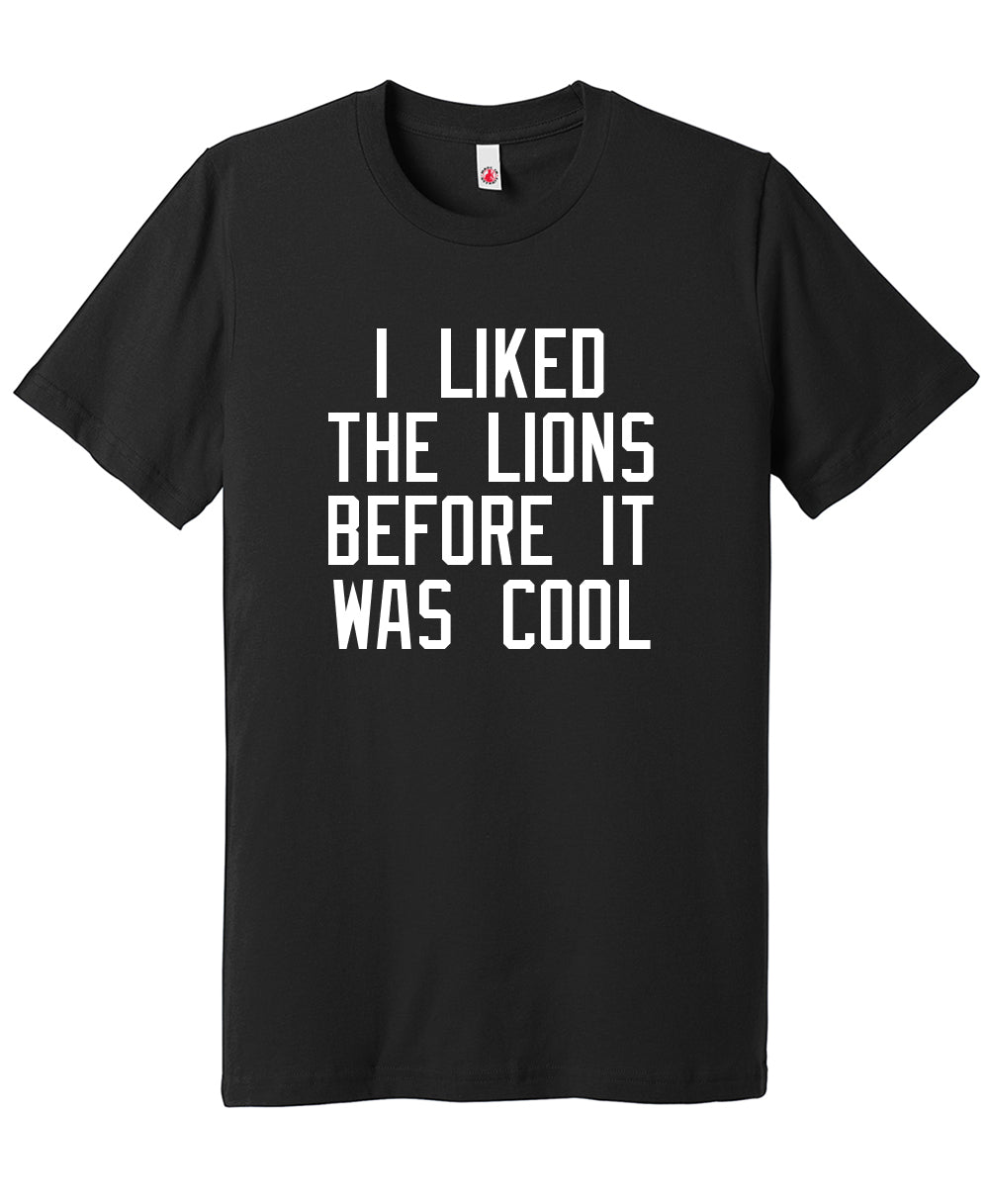 I Liked the Lions Before It Was Cool