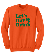 Let's Day Drink Crewnecks