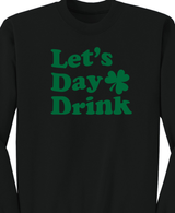 Let's Day Drink Crewnecks