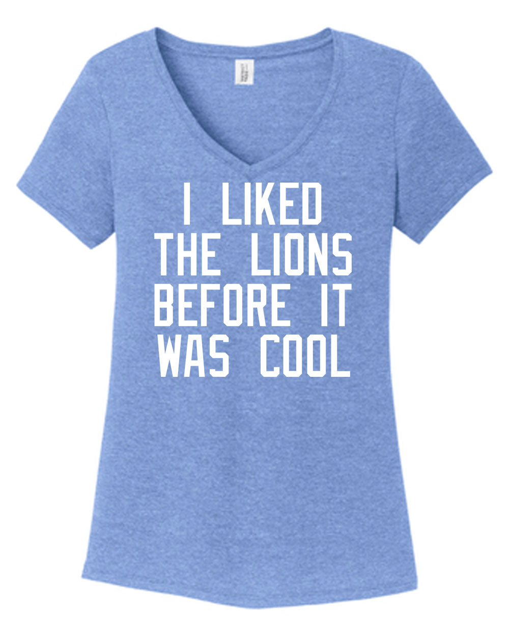 Ladies I liked The Lions Before Shirts