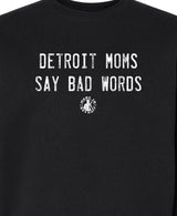 Detroit Moms Say Bad Words Crewneck