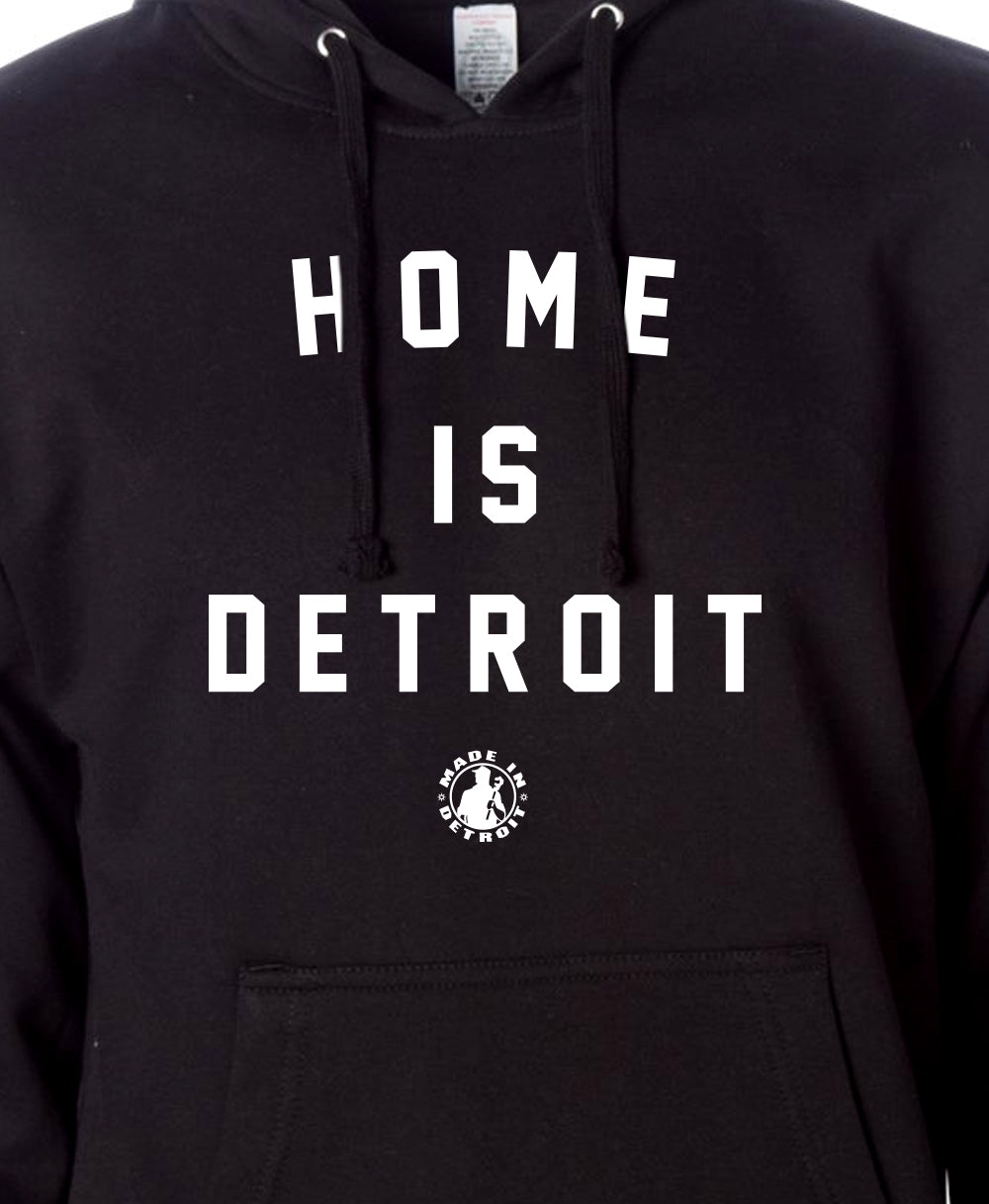 Home Is Detroit - Hoodie