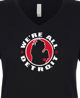 Ladies We're All Detroit V-Neck - 2X