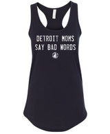 Detroit Moms Say Bad Words Racerback Tanks