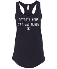 Detroit Moms Say Bad Words Racerback Tanks